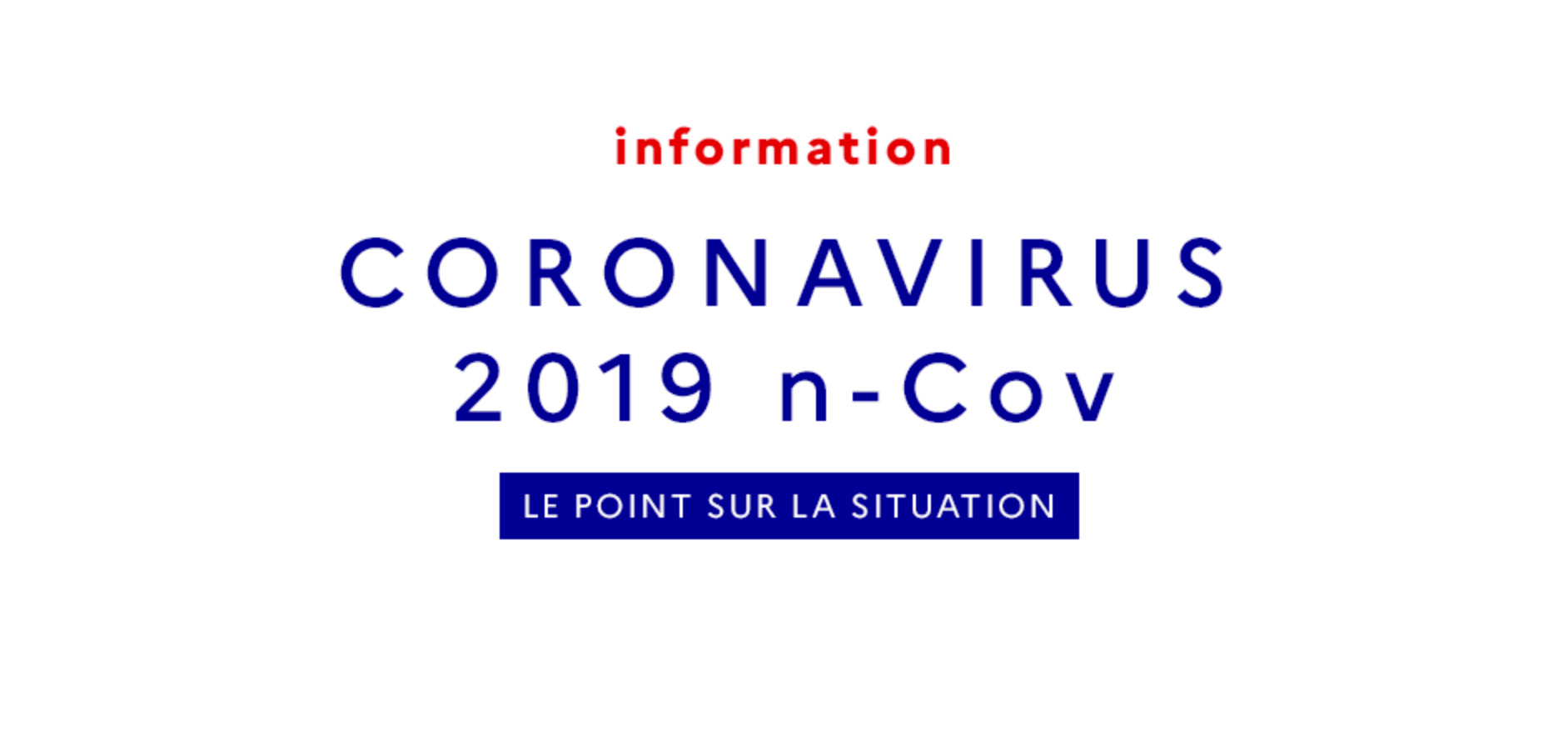 Information COVID 19 : la santé avant tout !